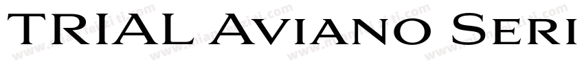 TRIAL Aviano Serif B字体转换